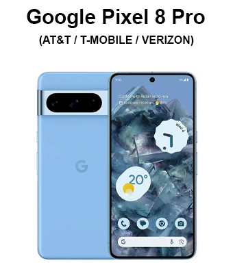 Google Pixel 8 Pro (AT&T / T-Mobile / Verizon)