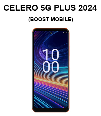 CELERO 5G PLUS 2024 (BOOST MOBILE)